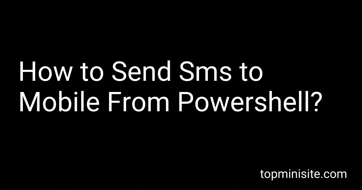How to Send Sms to Mobile From Powershell? preview
