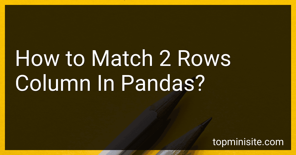 How to Match 2 Rows Column In Pandas? image