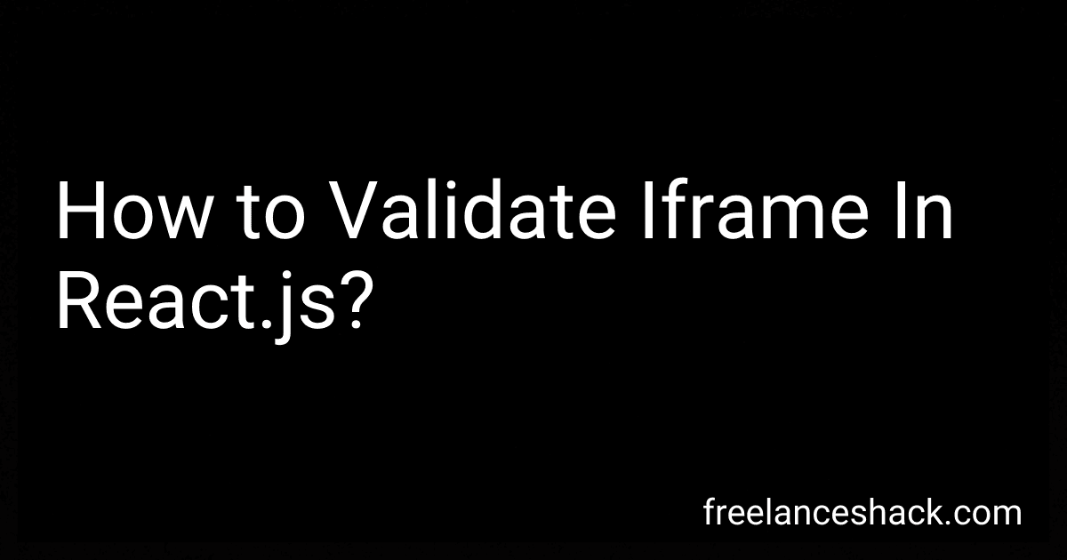 How to Validate Iframe In React.js? image