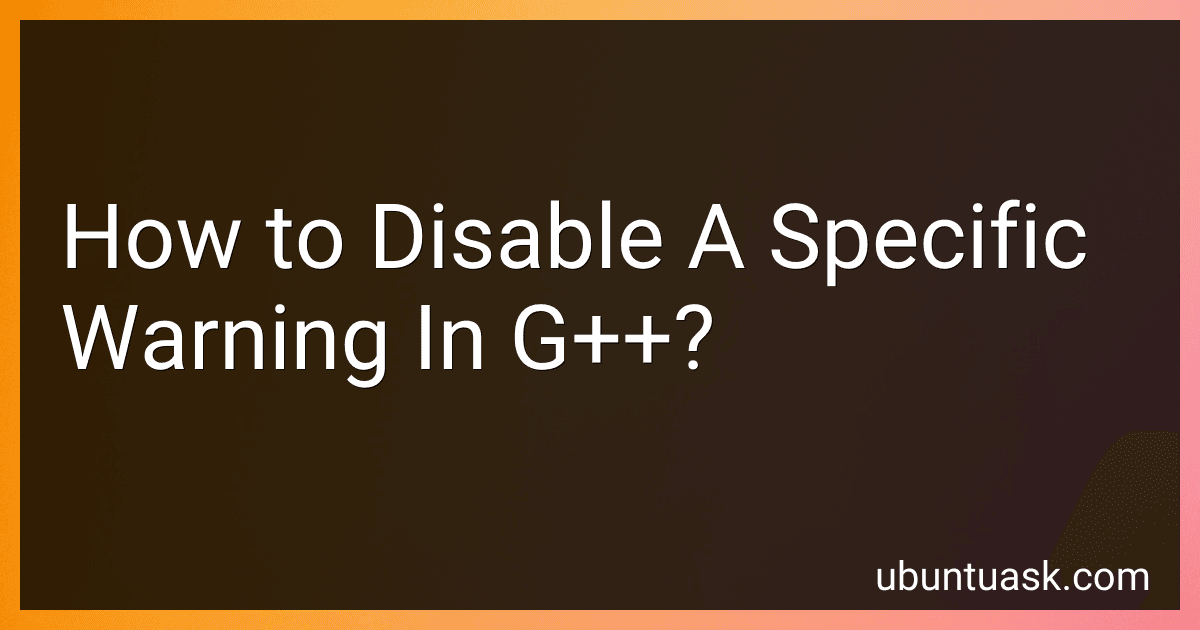 How to Disable A Specific Warning In G++? image