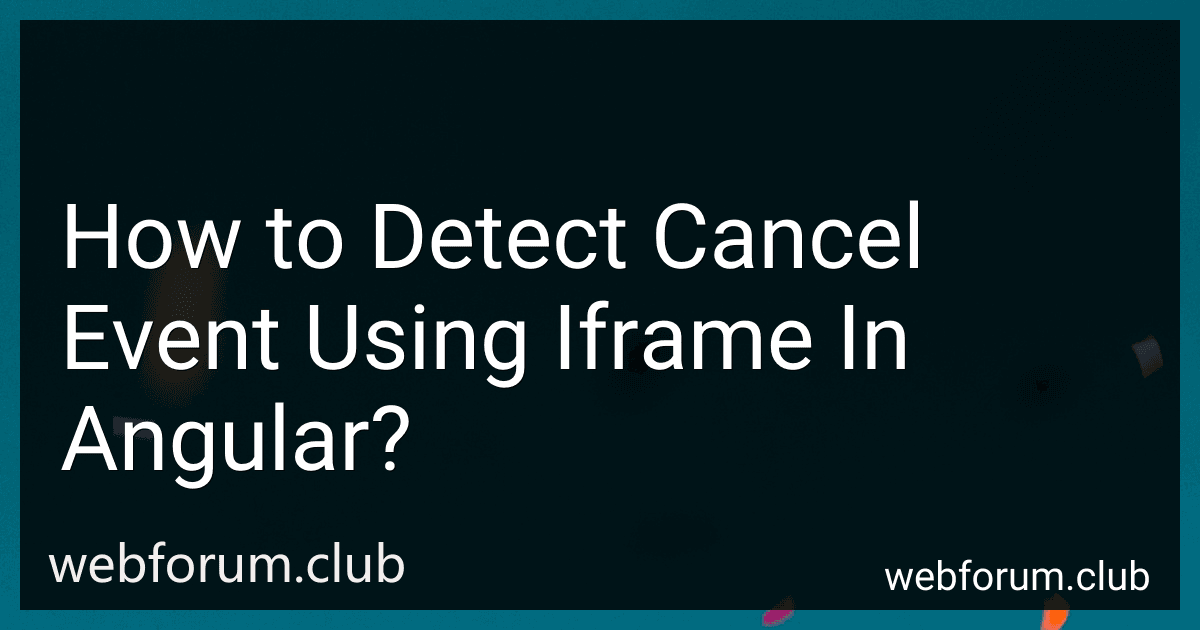 How to Detect Cancel Event Using Iframe In Angular? image