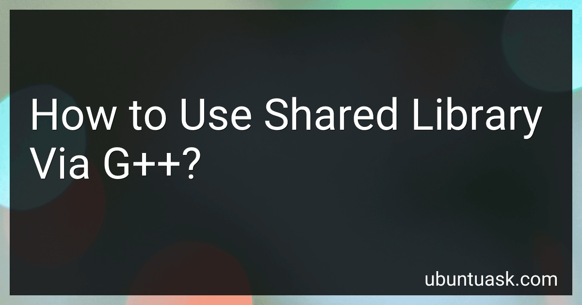 How to Use Shared Library Via G++? image