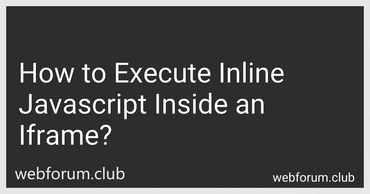 How to Execute Inline Javascript Inside an Iframe? image