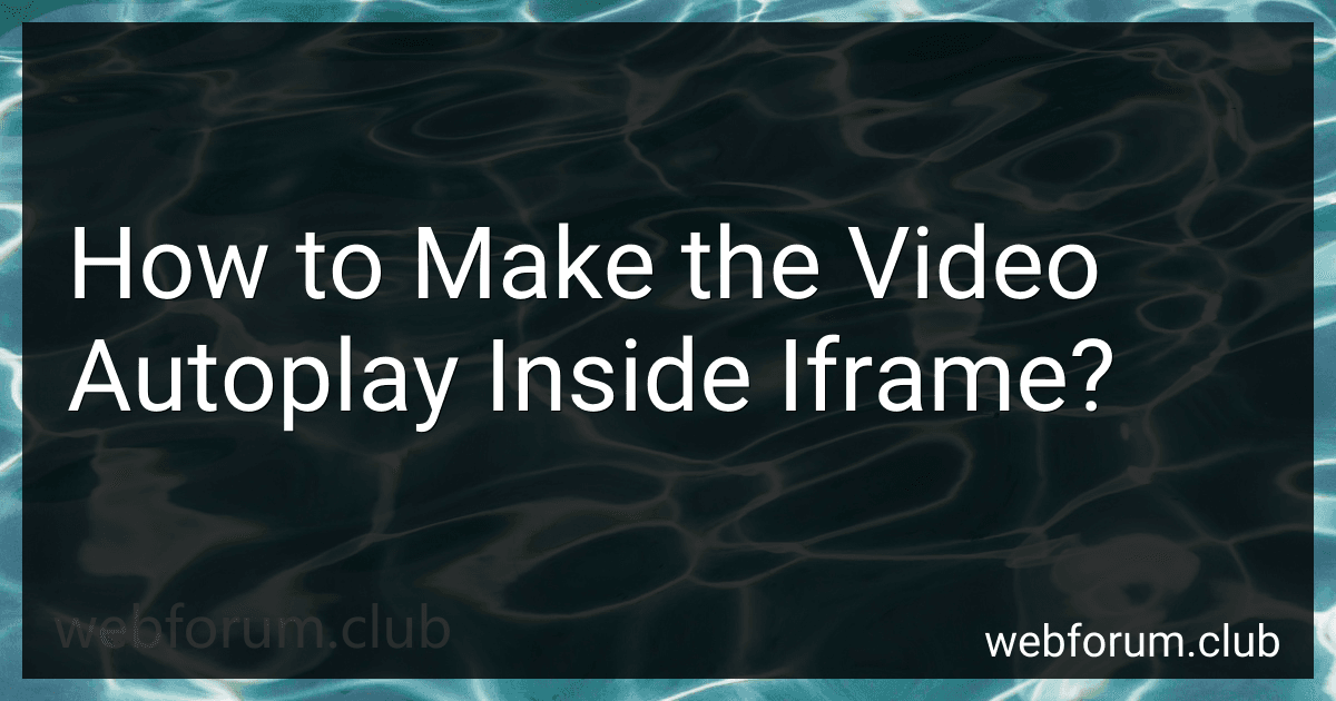 How to Make the Video Autoplay Inside Iframe? image