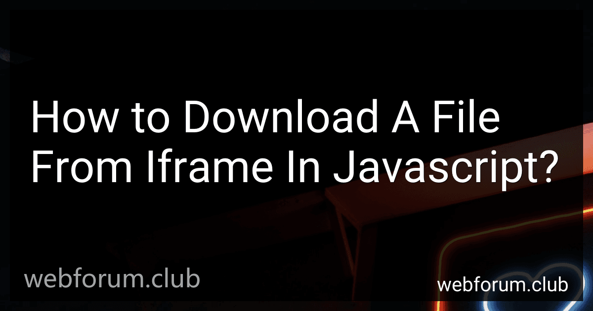 How to Download A File From Iframe In Javascript? image