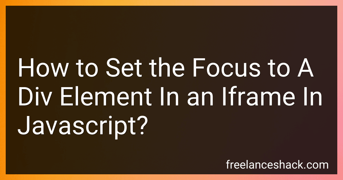 How to Set the Focus to A Div Element In an Iframe In Javascript? image