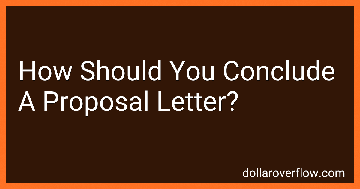 How Should You Conclude A Proposal Letter? image