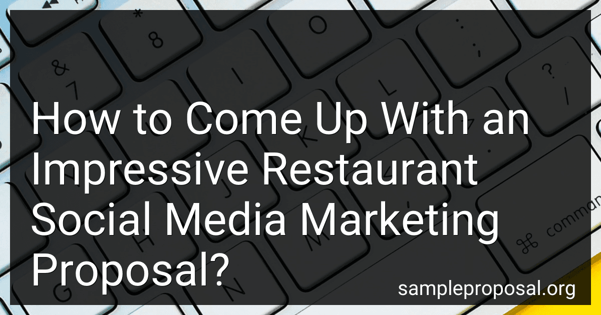 How to Come Up With an Impressive Restaurant Social Media Marketing Proposal? image