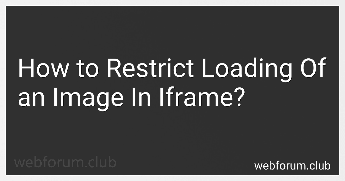 How to Restrict Loading Of an Image In Iframe? image