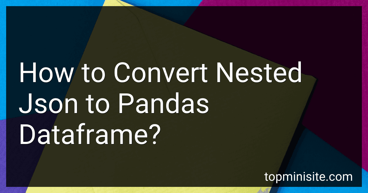 How to Convert Nested Json to Pandas Dataframe? image