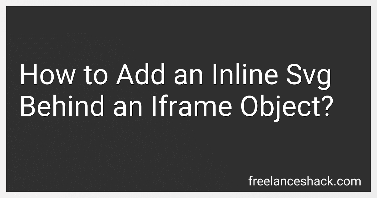 How to Add an Inline Svg Behind an Iframe Object? image