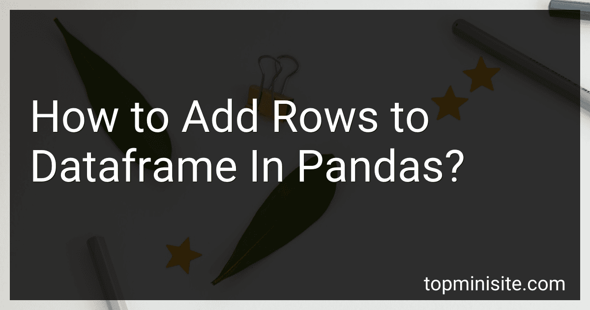 How to Add Rows to Dataframe In Pandas? image