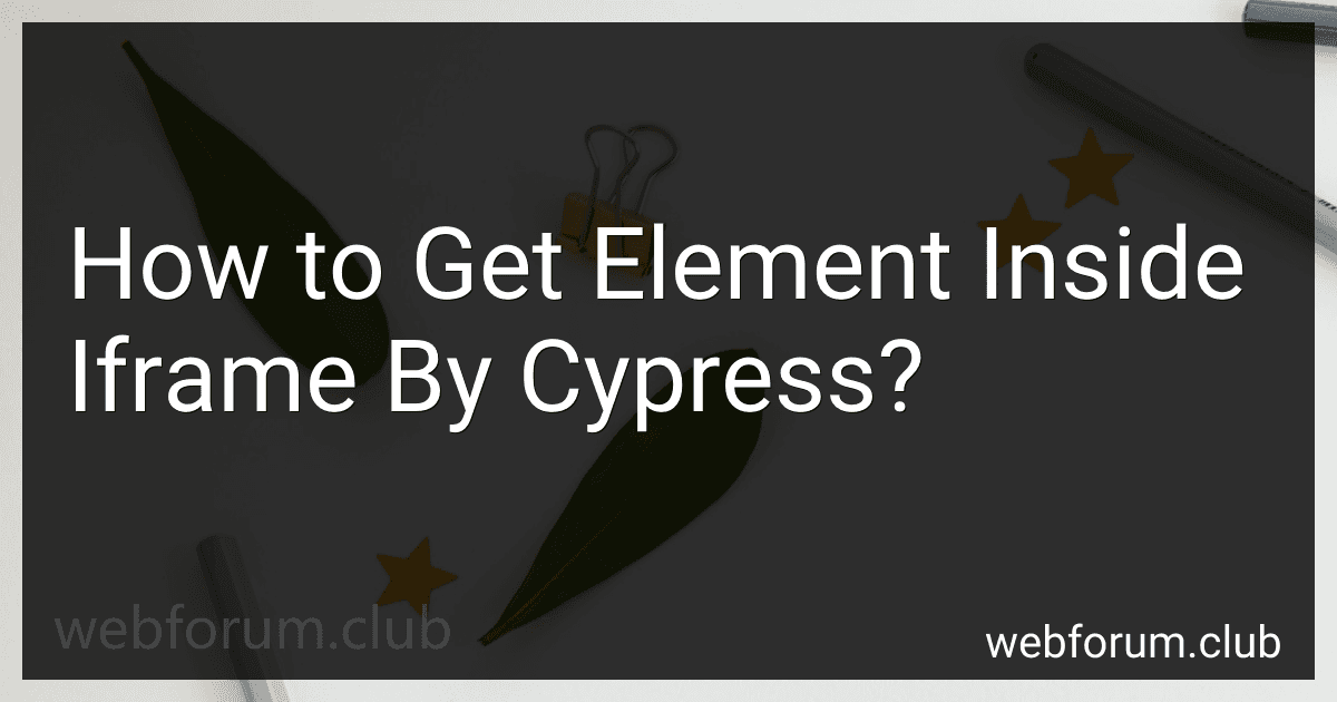 How to Get Element Inside Iframe By Cypress? preview