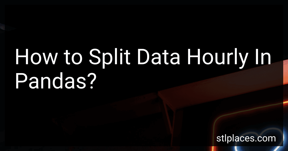 How to Split Data Hourly In Pandas? preview