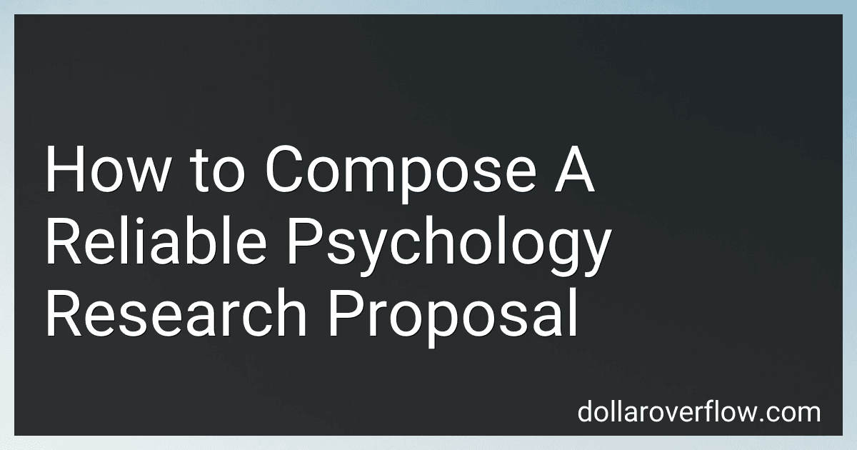 How to Compose A Reliable Psychology Research Proposal image