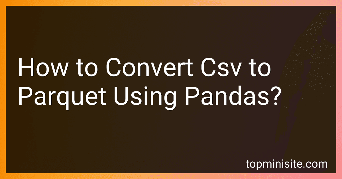 How to Convert Csv to Parquet Using Pandas? image