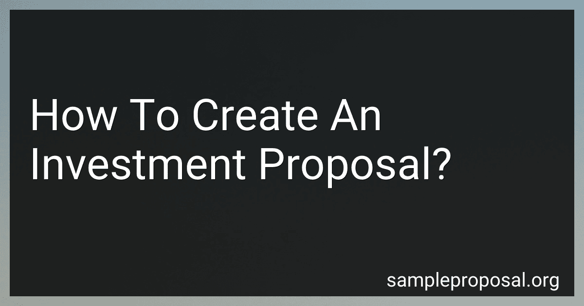 How To Create An Investment Proposal? image