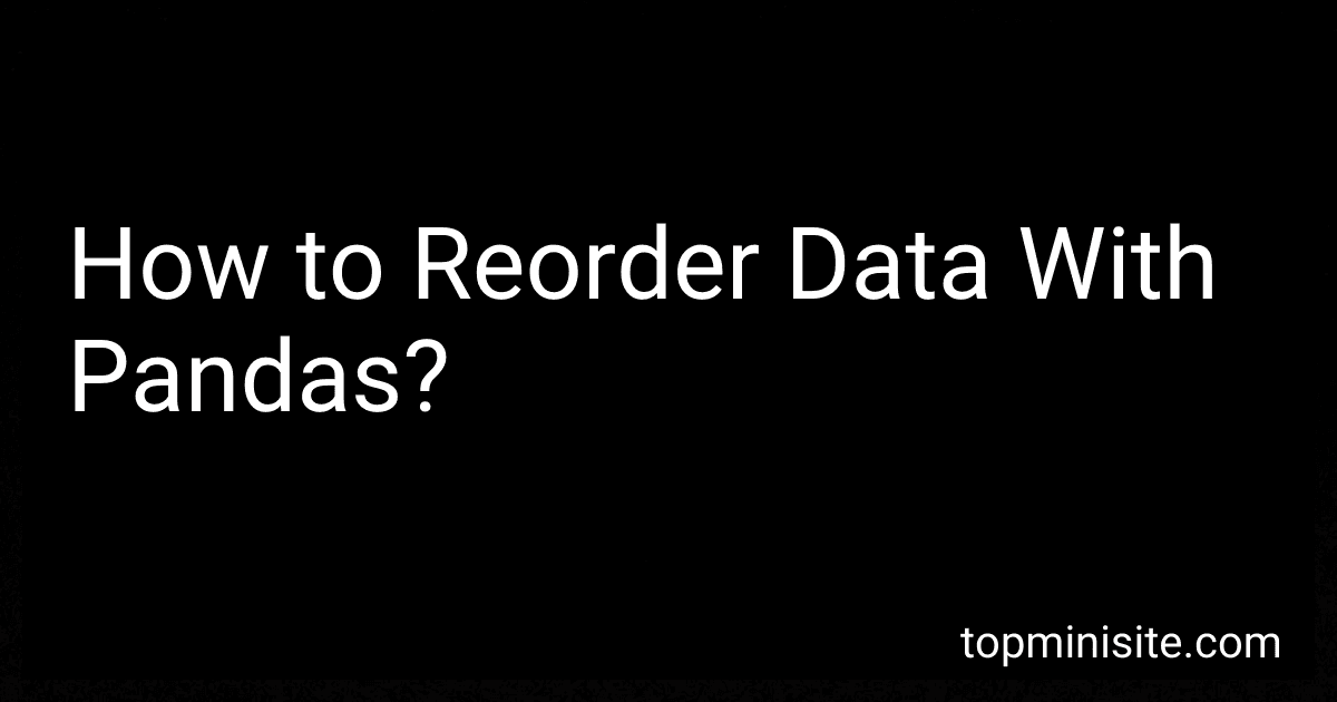 How to Reorder Data With Pandas? image