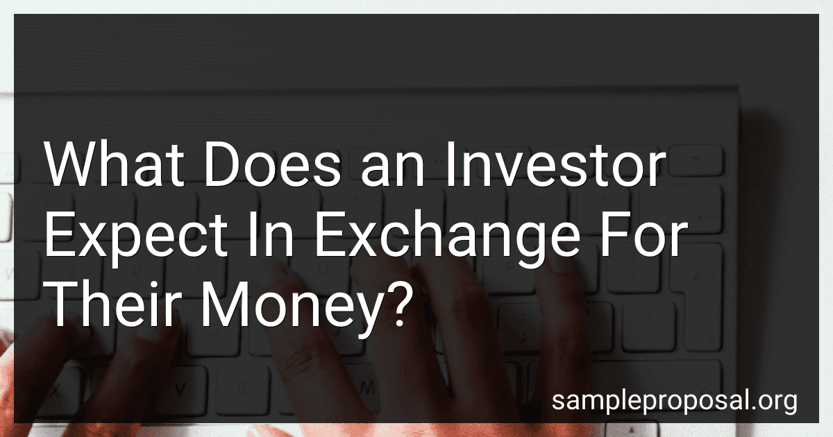 What Does an Investor Expect In Exchange For Their Money? image