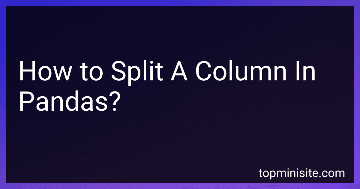 How to Split A Column In Pandas? preview
