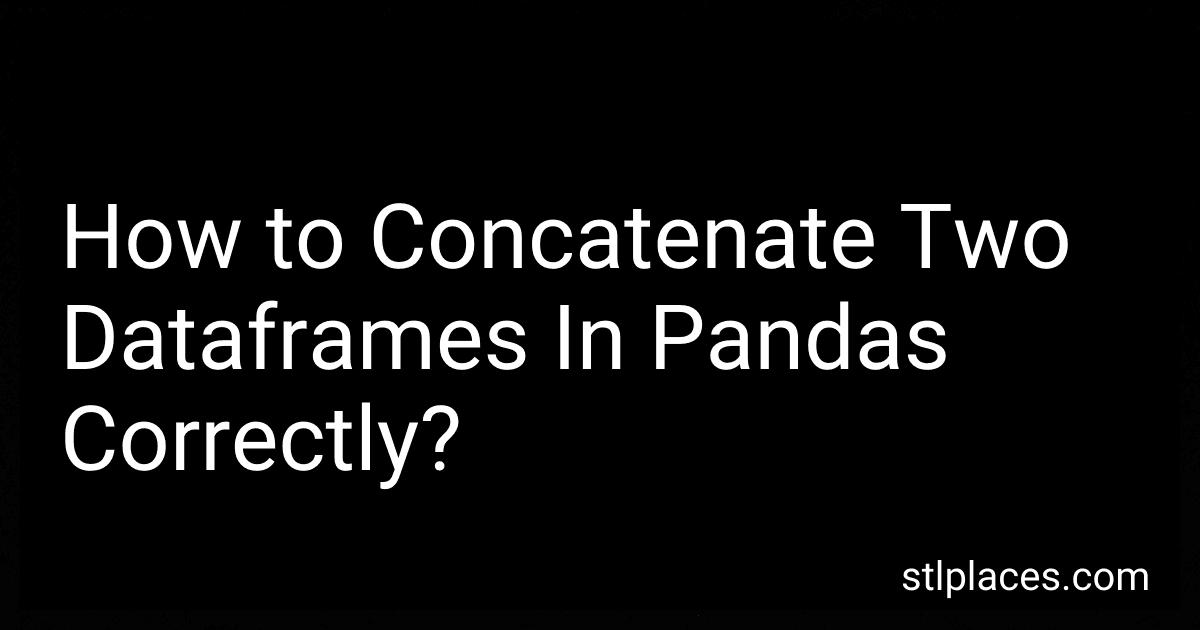 How to Concatenate Two Dataframes In Pandas Correctly? preview