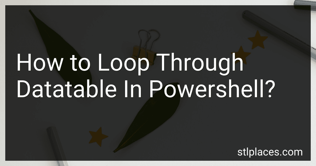 How to Loop Through Datatable In Powershell? image