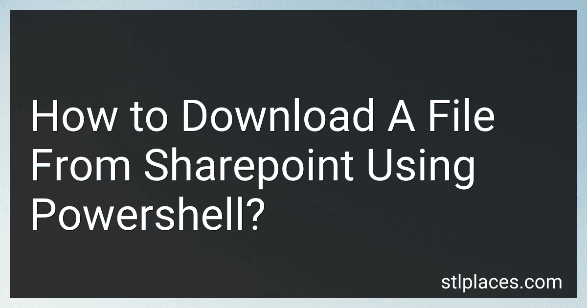 How to Download A File From Sharepoint Using Powershell? image