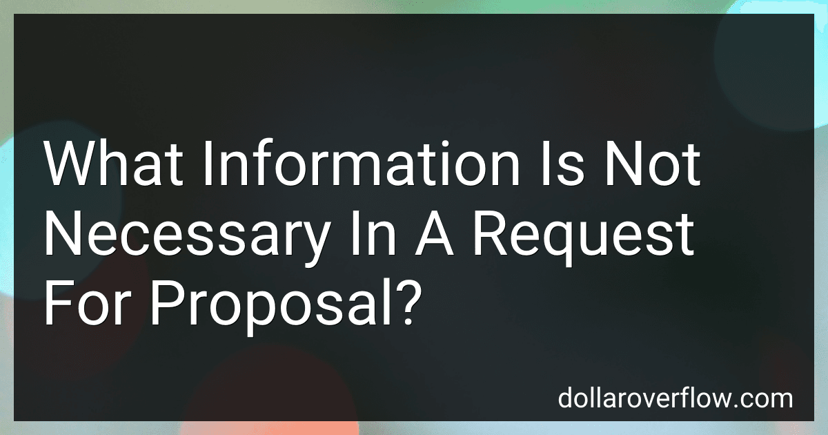 What Information Is Not Necessary In A Request For Proposal? image