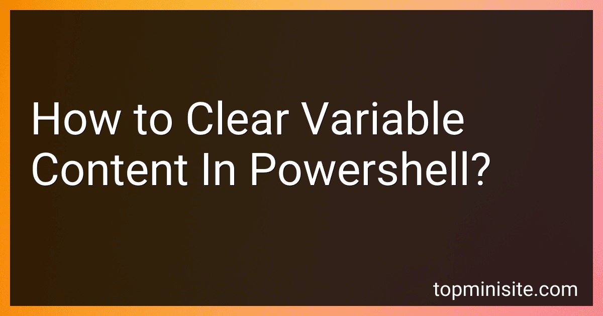 How to Clear Variable Content In Powershell? image