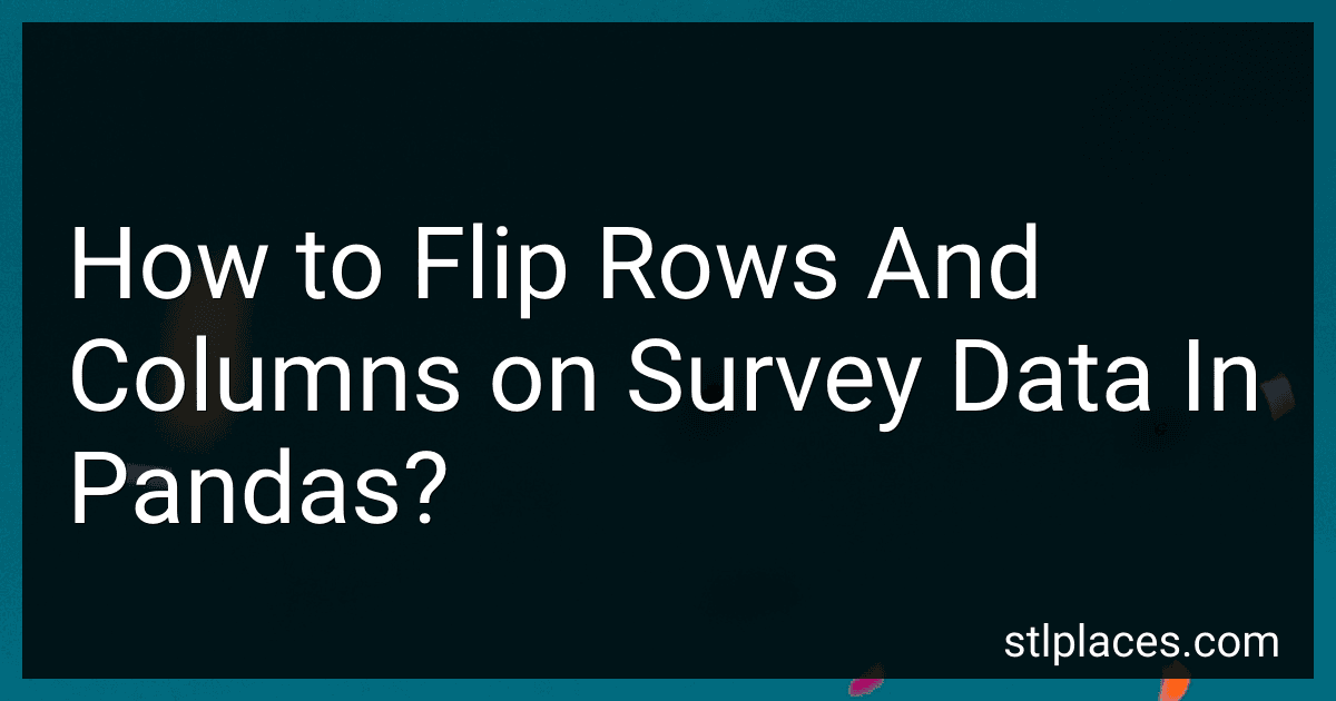 How to Flip Rows And Columns on Survey Data In Pandas? preview
