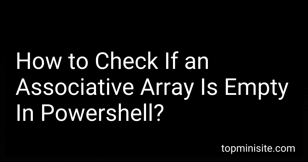 How to Check If an Associative Array Is Empty In Powershell? image