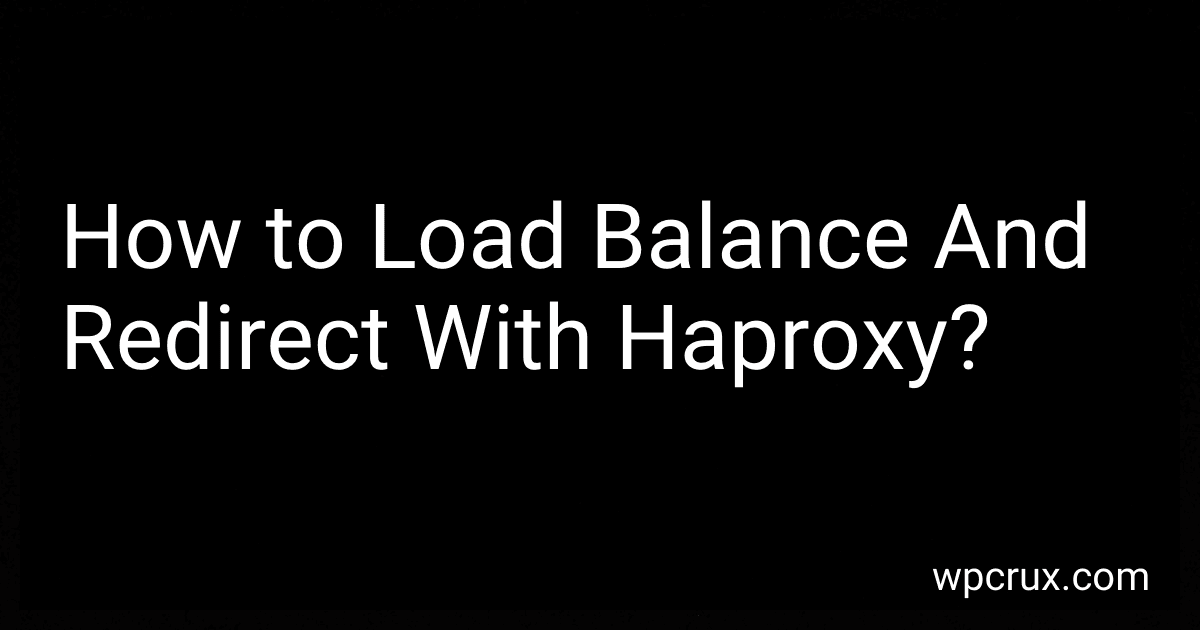 How to Load Balance And Redirect With Haproxy? image
