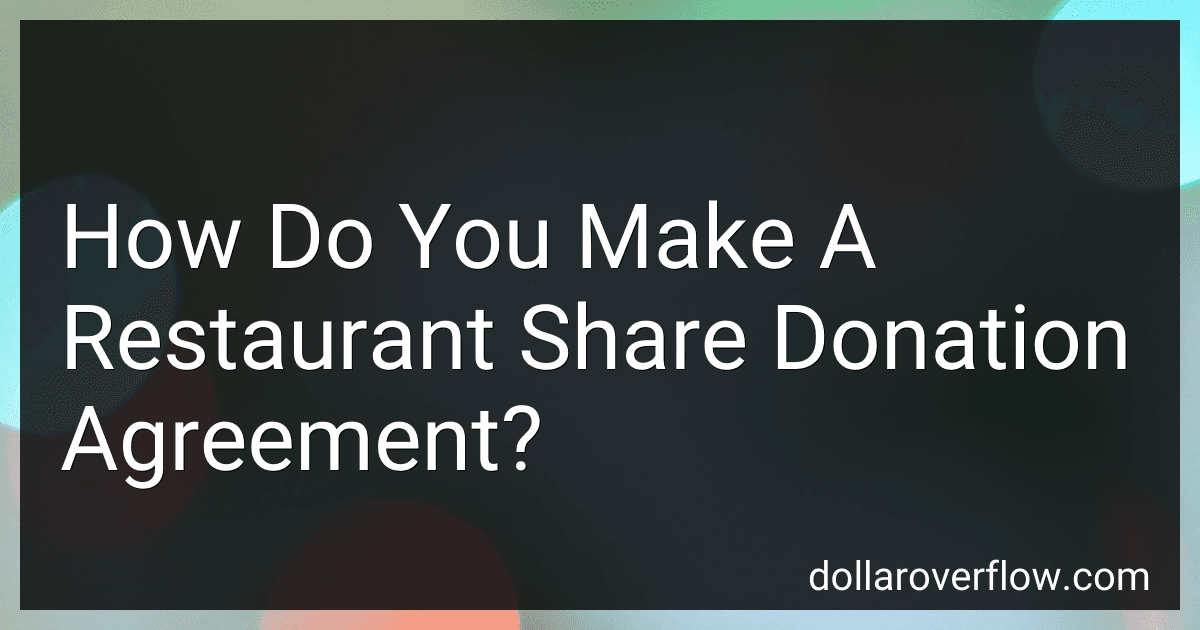 How Do You Make A Restaurant Share Donation Agreement? image
