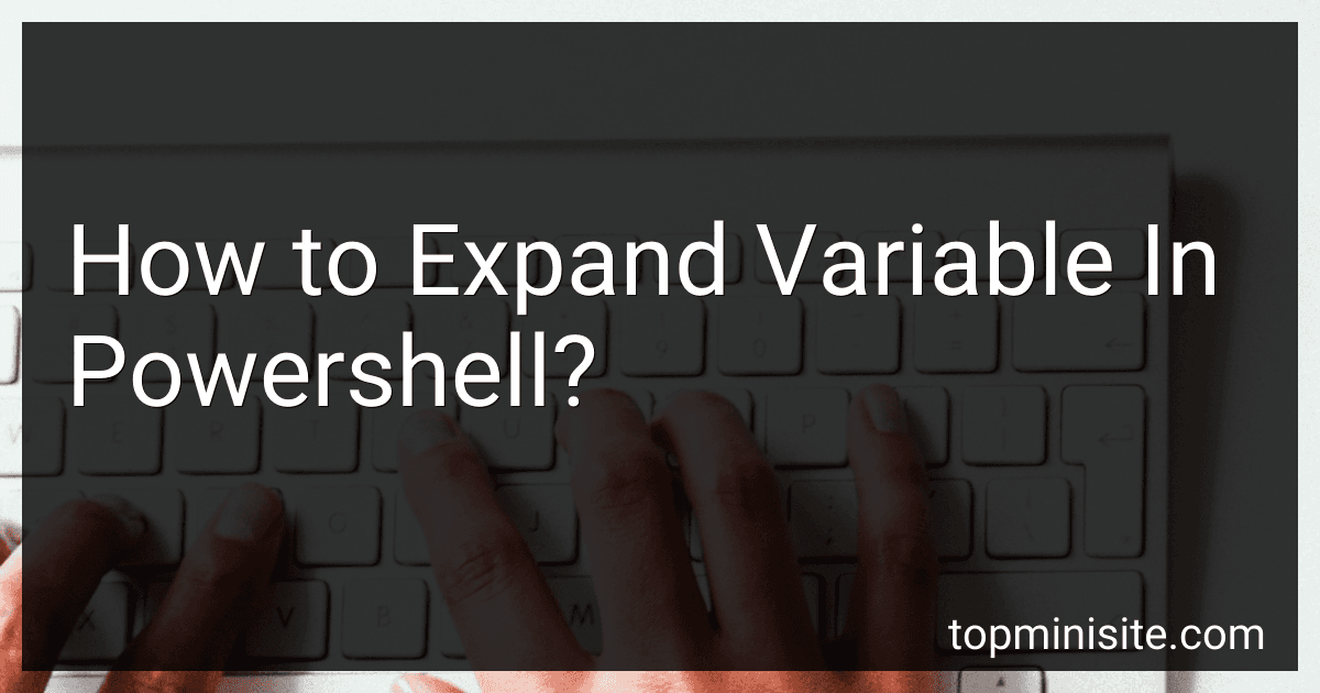 How to Expand Variable In Powershell? image