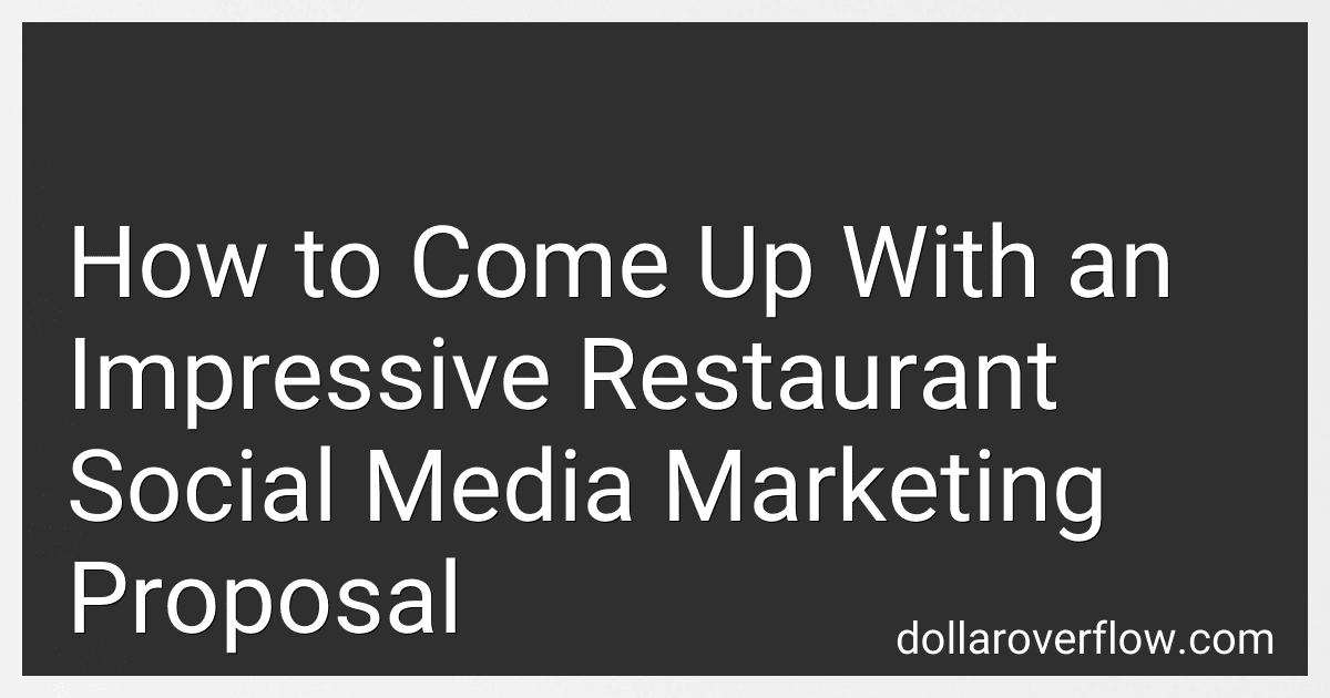 How to Come Up With an Impressive Restaurant Social Media Marketing Proposal image