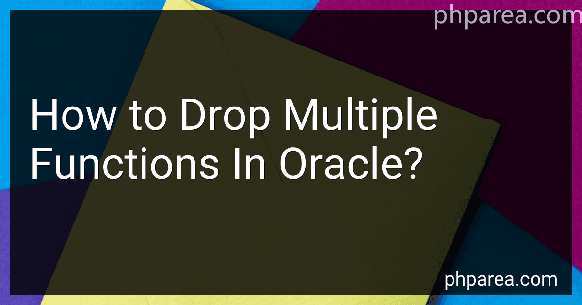 How to Drop Multiple Functions In Oracle? preview