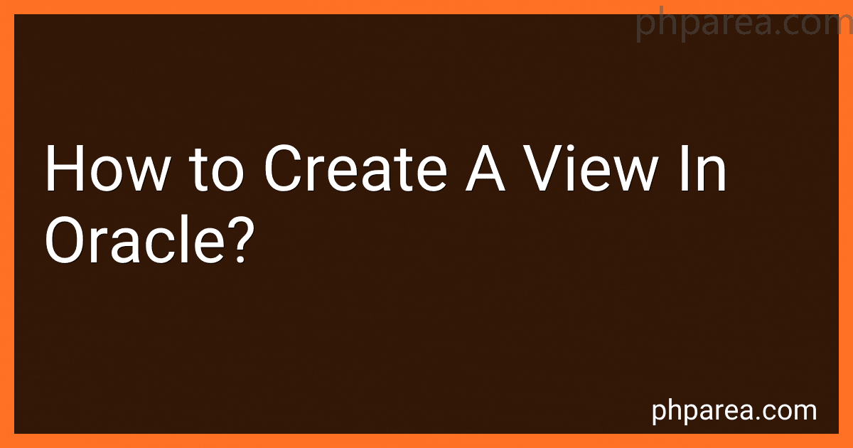 How to Create A View In Oracle? preview