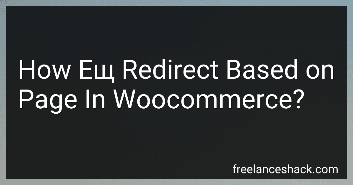 How Ещ Redirect Based on Page In Woocommerce? preview