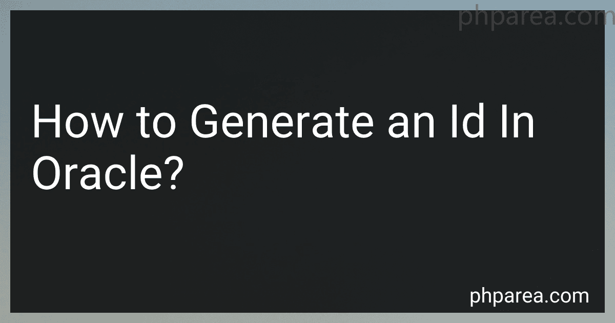 How to Generate an Id In Oracle? image