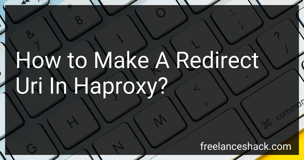How to Make A Redirect Uri In Haproxy? image