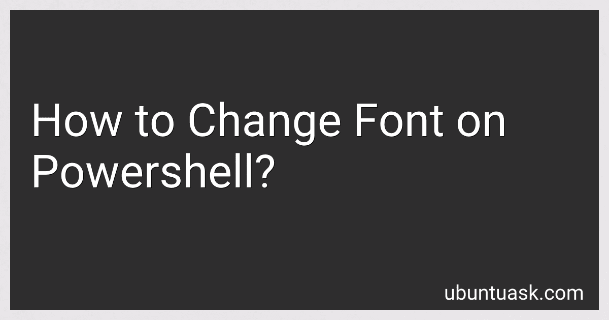 How to Change Font on Powershell? image