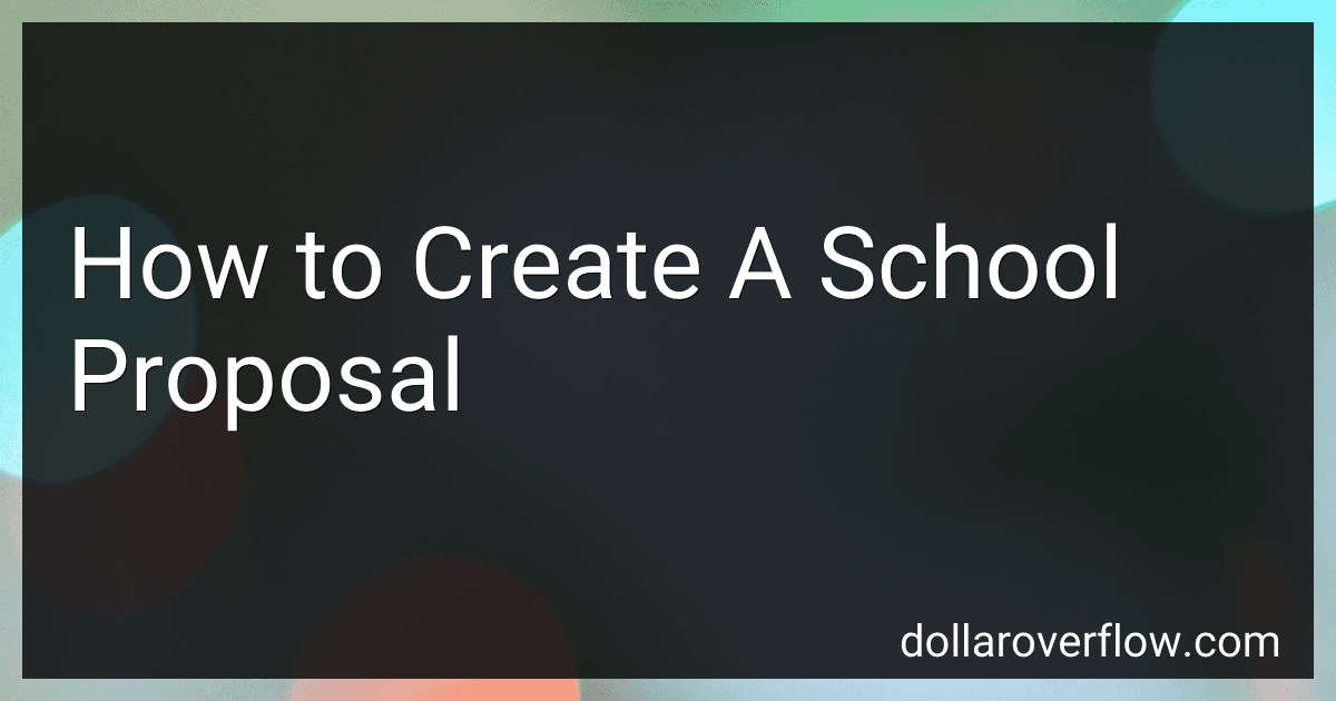 How to Create A School Proposal image