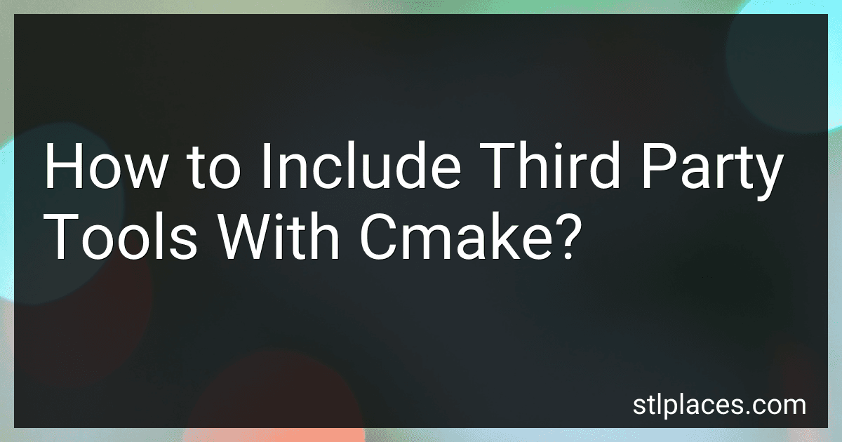 How to Include Third Party Tools With Cmake? preview