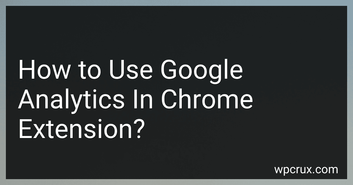 How to Use Google Analytics In Chrome Extension? preview