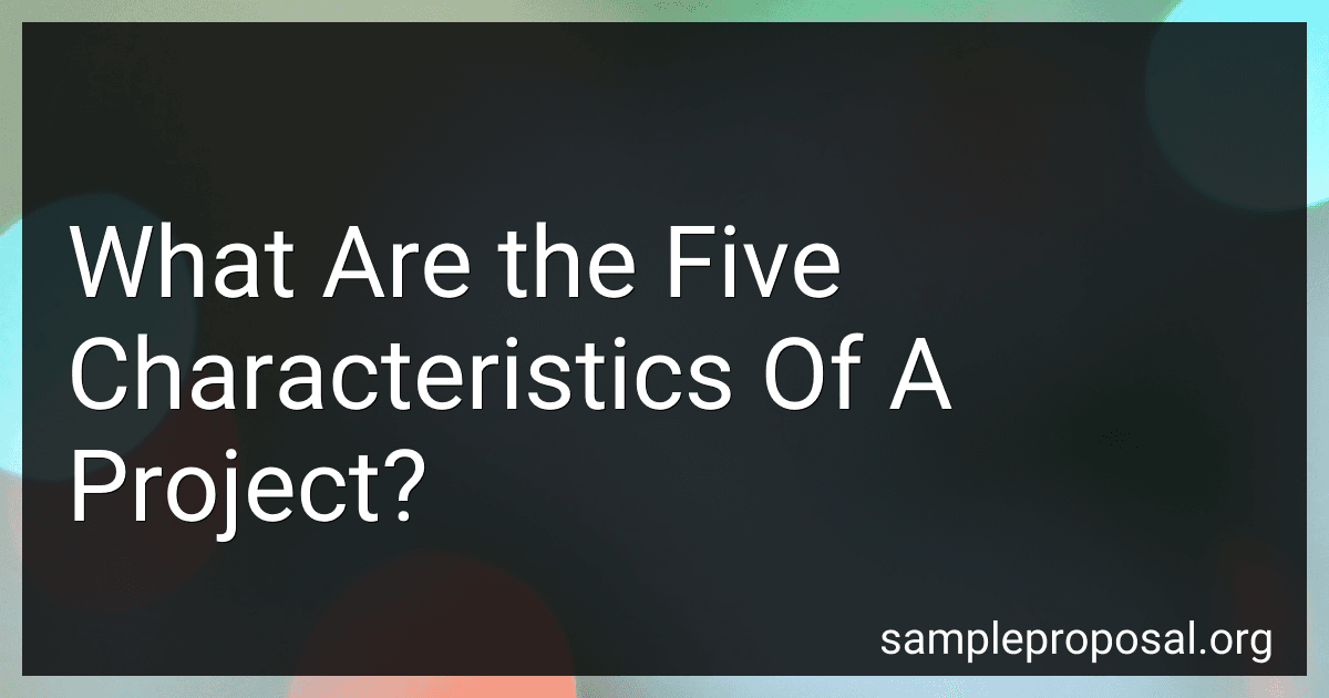 What Are the Five Characteristics Of A Project? image