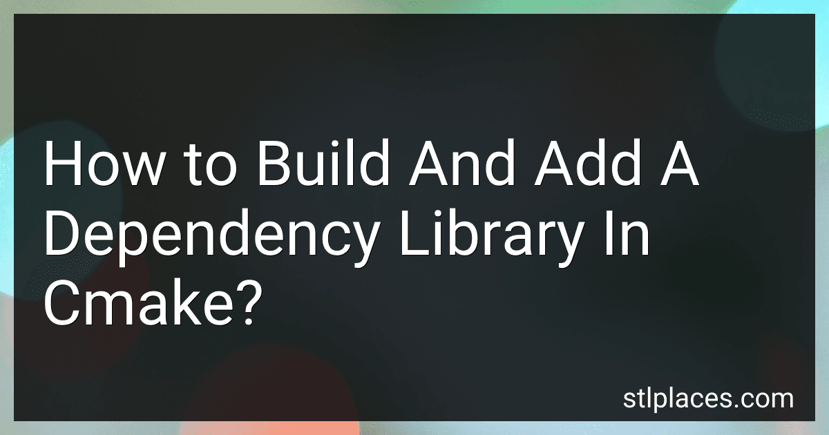 How to Build And Add A Dependency Library In Cmake? preview