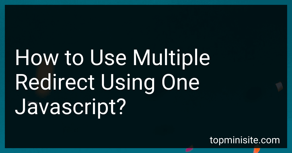 How to Use Multiple Redirect Using One Javascript? image