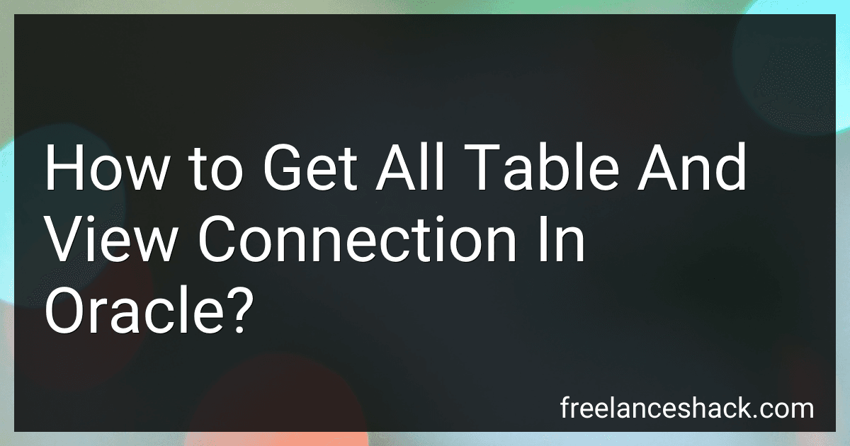 How to Get All Table And View Connection In Oracle? preview