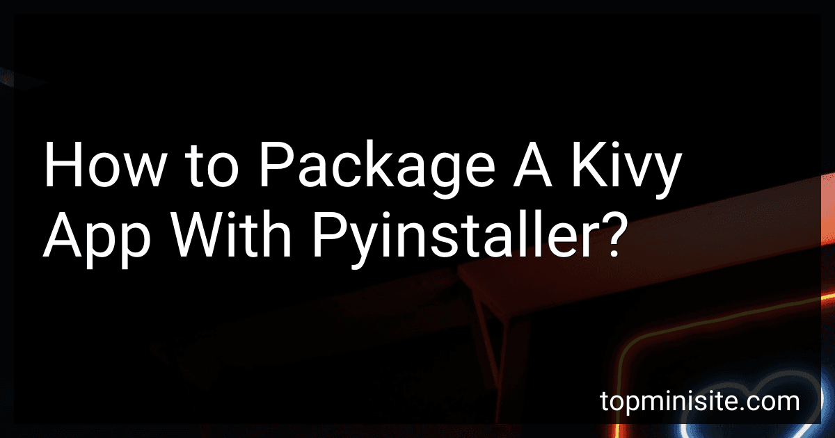 How to Package A Kivy App With Pyinstaller? image
