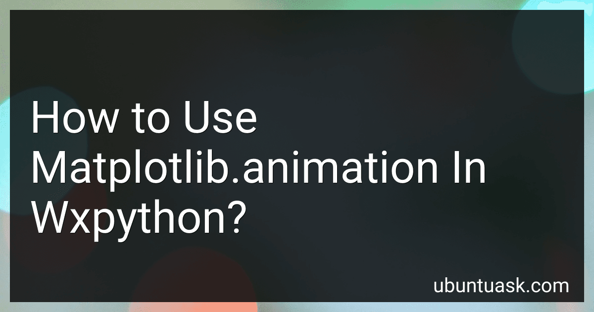 How to Use Matplotlib.animation In Wxpython? image